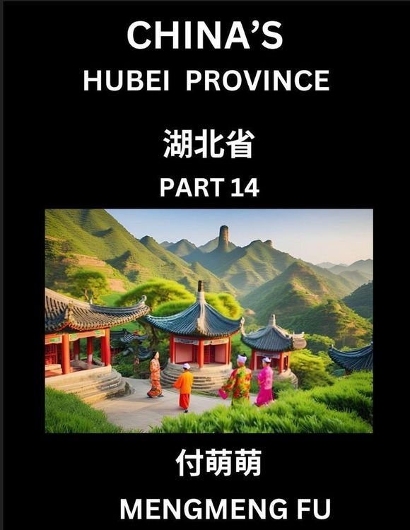 Produktbild: China's Hubei Province (Part 14)- Learn Chinese Characters, Words, Phrases with Chinese Names, Surnames and Geography