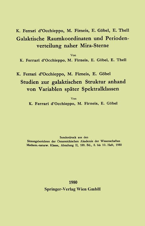 Produktbild: Galaktische Raumkoordinaten und Periodenverteilung naher Mira-Sterne. Studien zur galaktischen Struktur anhand von Variablen sp&auml;ter Spektralklassen