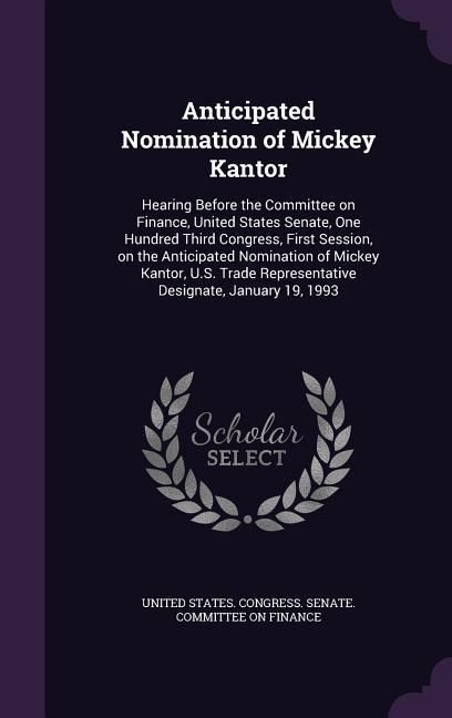 Produktbild: Anticipated Nomination of Mickey Kantor