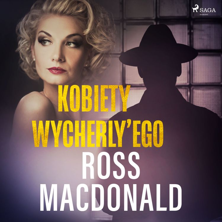 Bild vom Artikel Kobiety Wycherly'ego  vom Autor Ross Macdonald