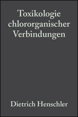 Produktbild: Toxikologie chlororganischer Verbindungen