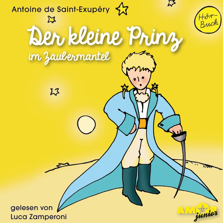 Bild vom Artikel Der kleine Prinz im Zaubermantel vom Autor Antoine de Saint-Exupery