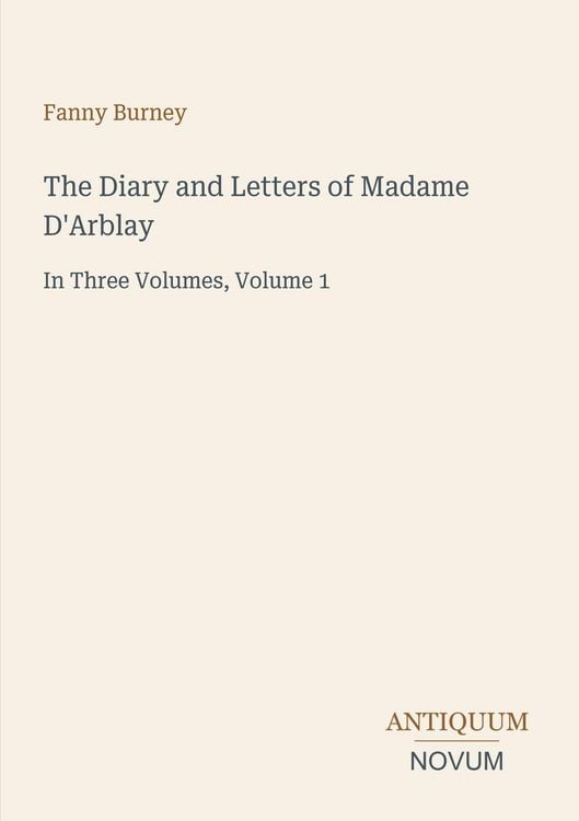 Produktbild: The Diary and Letters of Madame D'Arblay