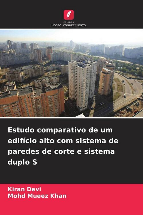 Produktbild: Estudo comparativo de um edif&iacute;cio alto com sistema de paredes de corte e sistema duplo S