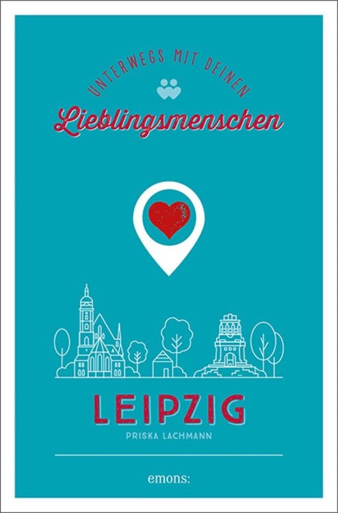 Produktbild: Leipzig. Unterwegs mit deinen Lieblingsmenschen