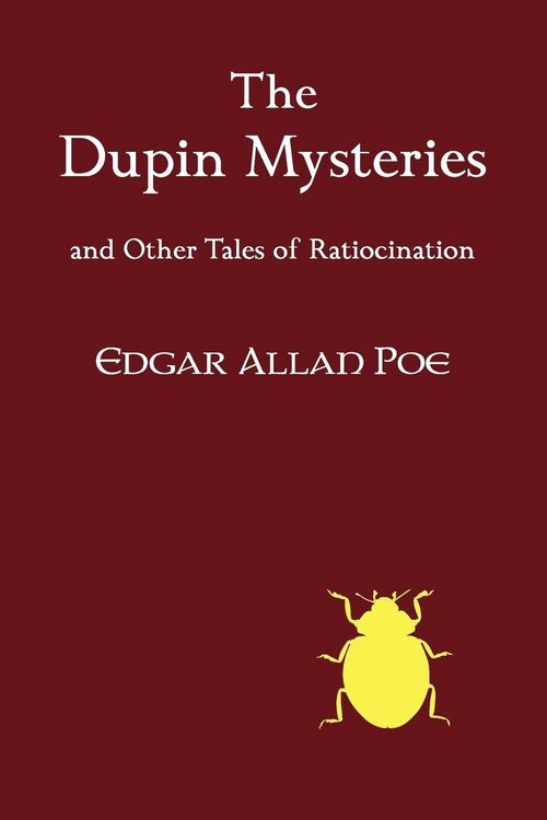 Produktbild: The Dupin Mysteries and Other Tales of Ratiocination