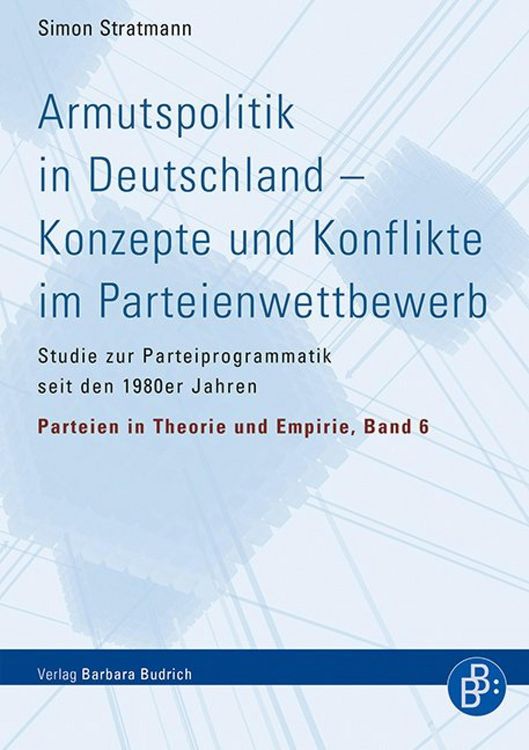Produktbild: Armutspolitik in Deutschland - Konzepte und Konflikte im Parteienwettbewerb