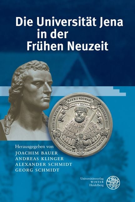 Produktbild: Die Universit&auml;t Jena in der Fr&uuml;hen Neuzeit (1558-1858)