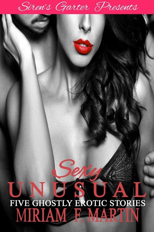 Produktbild: Sexy Unusual: Five Ghostly Erotic Stories