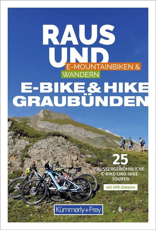 Produktbild: K&uuml;mmerly+Frey Raus und E-Bike & Hike Graub&uuml;nden &ndash; Mountainbike- & Wanderf&uuml;hrer