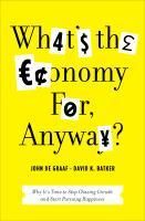 Produktbild: What's the Economy For, Anyway?
