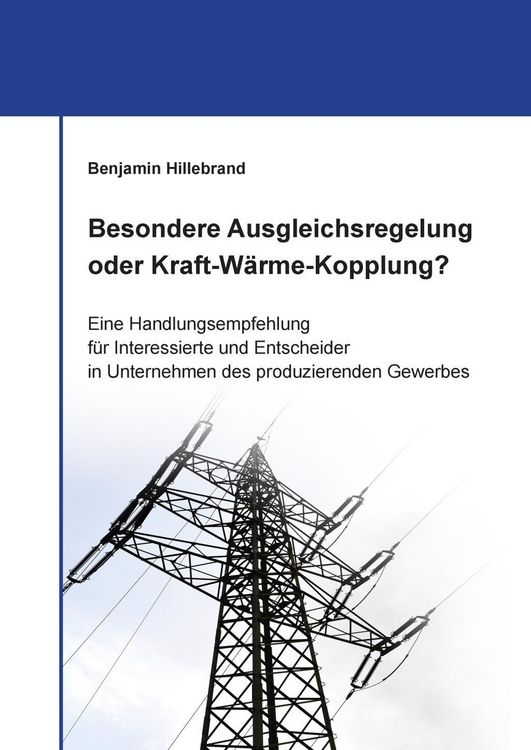 Produktbild: Besondere Ausgleichsregelung oder Kraft-W&auml;rme-Kopplung?