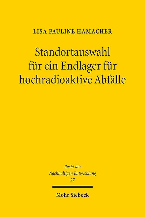 Produktbild: Standortauswahl f&uuml;r ein Endlager f&uuml;r hochradioaktive Abf&auml;lle