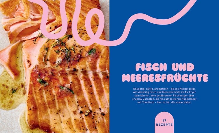 Produktbild: Air Fryer - Das Kochbuch. 100 leckere Rezepte f&uuml;r den Air Fryer: Von knusprigen Snacks &uuml;ber herzhafte Hauptgerichte bis hin zu s&uuml;&szlig;en Desserts