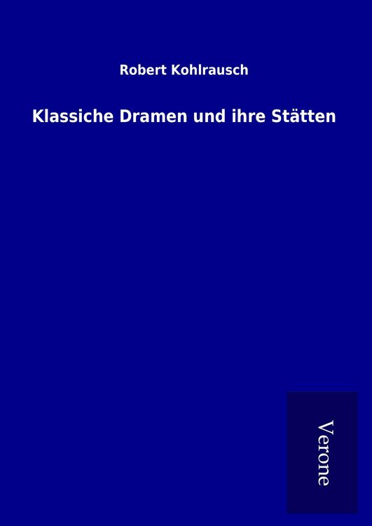 Produktbild: Klassiche Dramen und ihre St&auml;tten