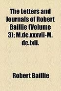 Produktbild: The Letters and Journals of Robert Baillie (Volume 3); M.DC.XXXVII-M.DC.LXII.