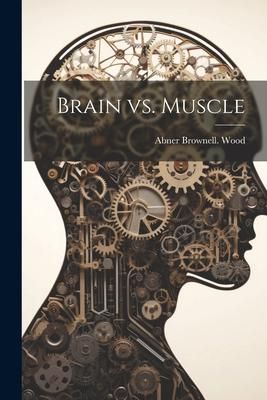 Produktbild: Brain vs. Muscle