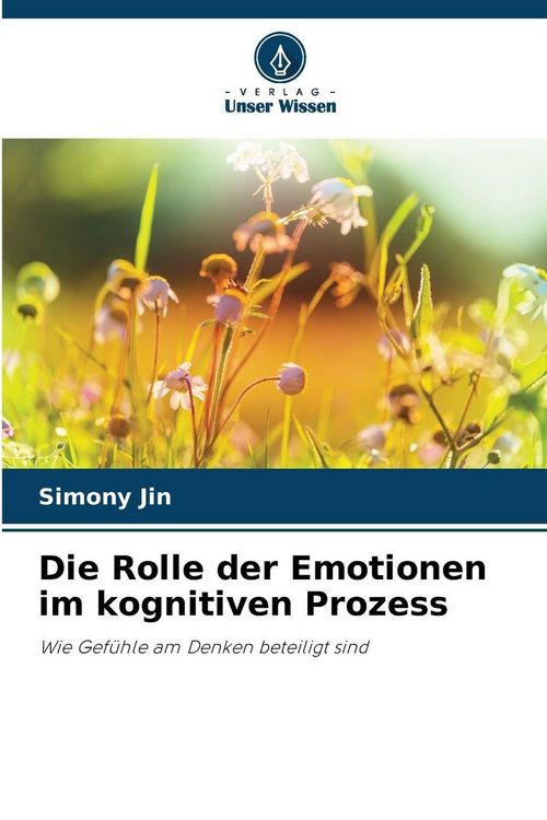 Produktbild: Die Rolle der Emotionen im kognitiven Prozess