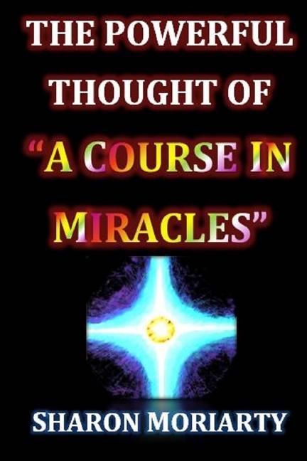 Produktbild: The Powerful Thought of "A Course In Miracles"