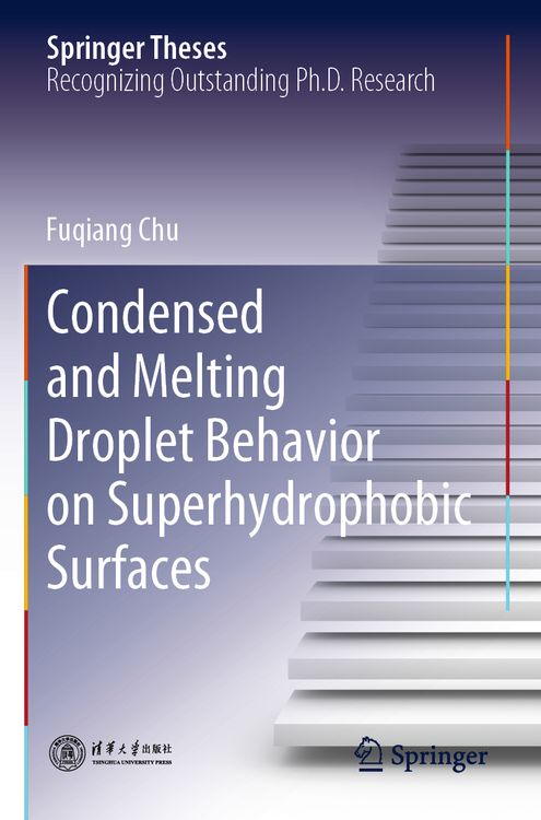 Produktbild: Condensed and Melting Droplet Behavior on Superhydrophobic Surfaces