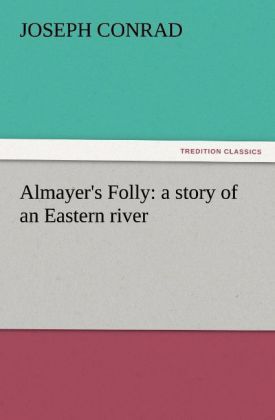 Produktbild: Almayer's Folly: a story of an Eastern river