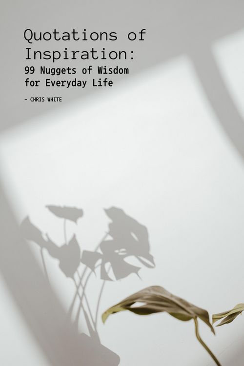 Produktbild: Quotations of Inspiration: 99 Nuggets of Wisdom for Everyday Life