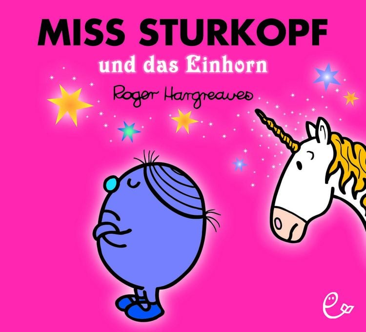 Bild vom Artikel Miss Sturkopf und das Einhorn vom Autor Roger Hargreaves