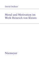 Produktbild: Moral und Motivation im Werk Heinrich von Kleists