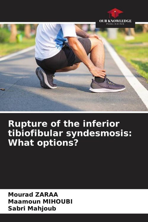 Produktbild: Rupture of the inferior tibiofibular syndesmosis: What options?