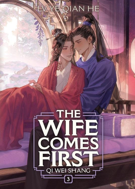 Produktbild: The Wife Comes First: Qi Wei Shang (Novel) Vol. 3