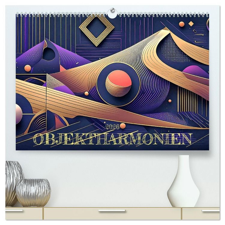 Produktbild: Objektharmonien (hochwertiger Premium Wandkalender 2026 DIN A2 quer), Kunstdruck in Hochglanz