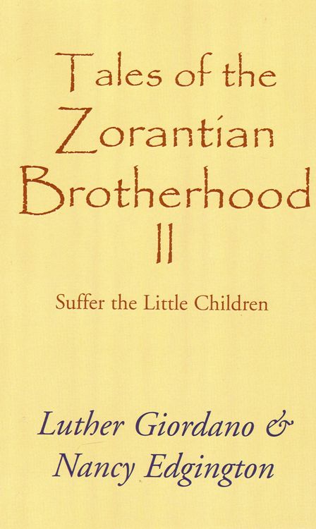 Produktbild: Tales of the Zorantian Brotherhood Volume Two: Suffer the Little Children