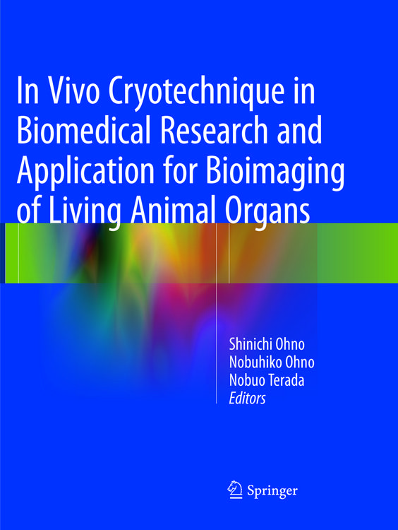 Produktbild: In Vivo Cryotechnique in Biomedical Research and Application for Bioimaging of Living Animal Organs