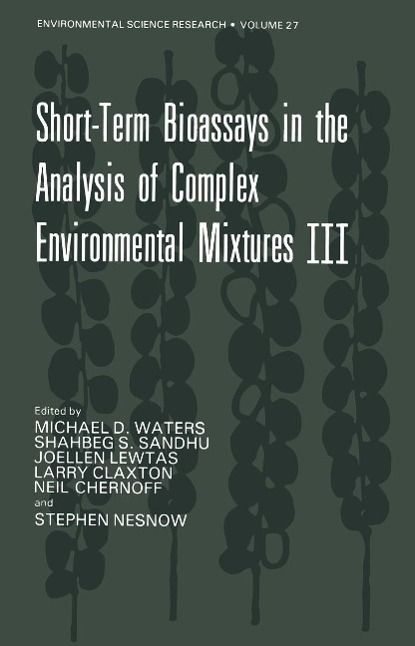 Produktbild: Short-Term Bioassays in the Analysis of Complex Environmental Mixtures III