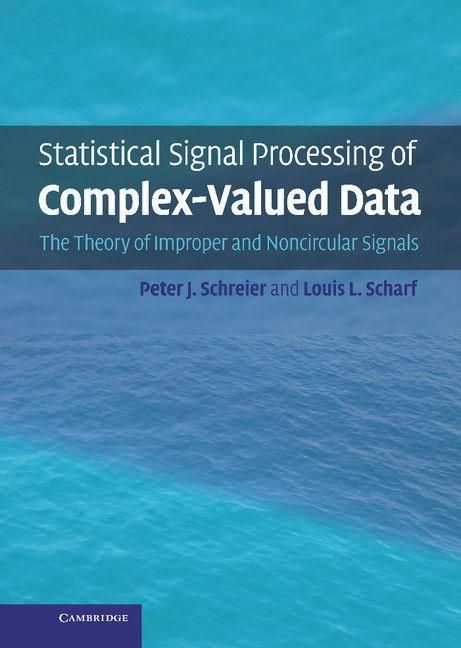 Produktbild: Statistical Signal Processing of Complex-Valued Data