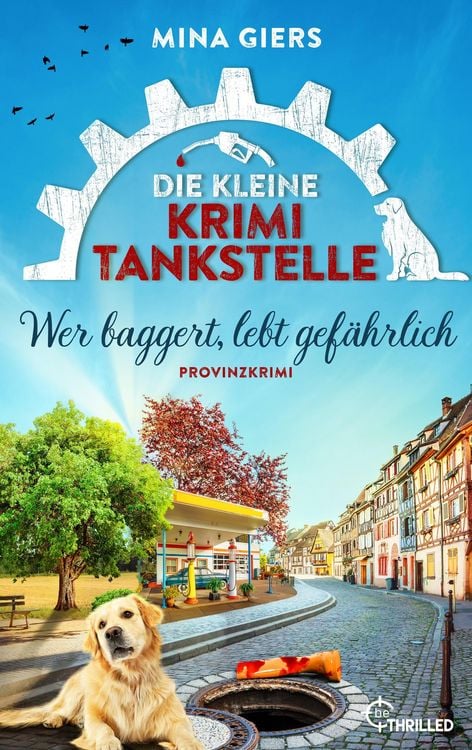 Produktbild: Die kleine Krimi-Tankstelle - Wer baggert, lebt gef&auml;hrlich