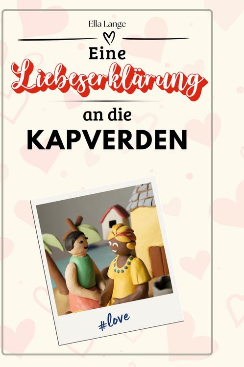 Produktbild: Eine Liebeserkl&auml;rung an die Kapverden