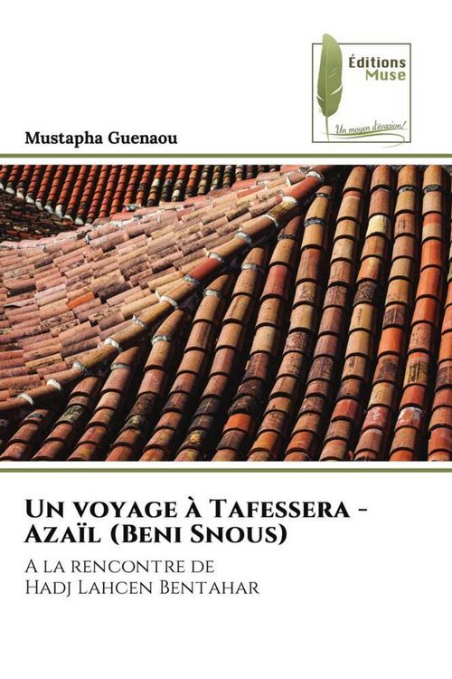 Produktbild: Un voyage &agrave; Tafessera - Aza&iuml;l (Beni Snous)