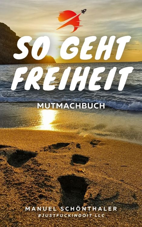 Produktbild: "So geht Freiheit" - Wie aus Angst und Verzweiflung die Chance deines Lebens wird