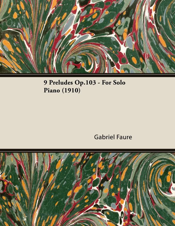Produktbild: 9 Pr&eacute;ludes Op.103 - For Solo Piano (1910)