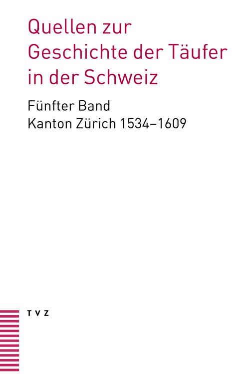 Produktbild: Quellen zur Geschichte der T&auml;ufer in der Schweiz
