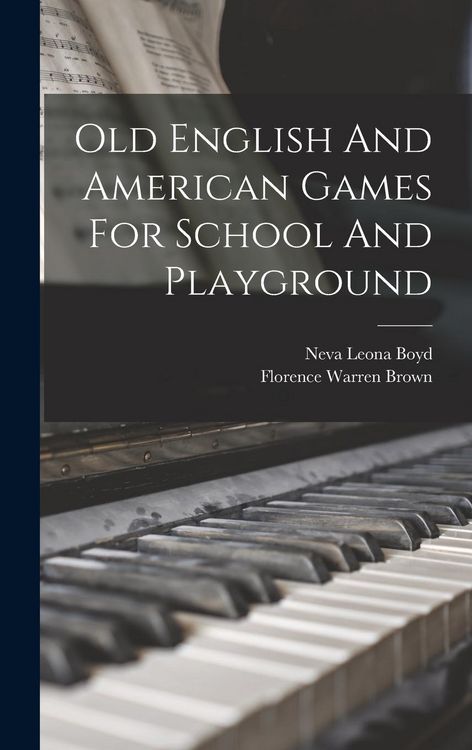Produktbild: Old English And American Games For School And Playground