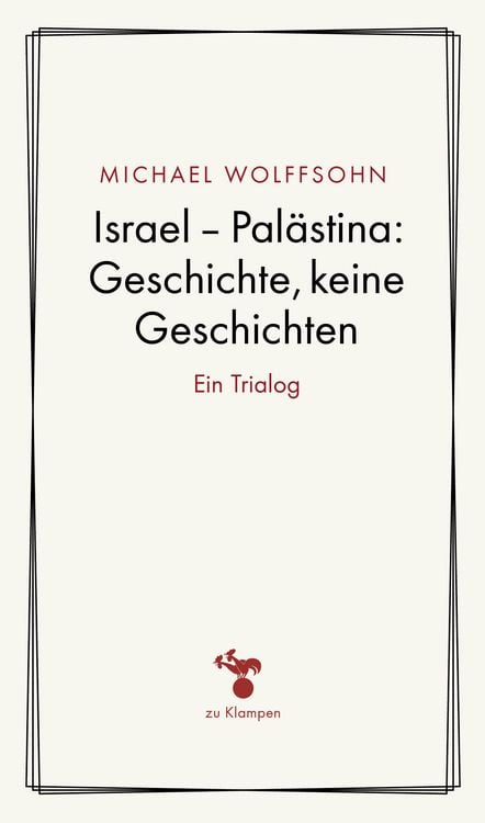 Produktbild: Israel &ndash; Pal&auml;stina: Geschichte, keine Geschichte