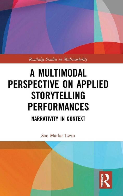 Produktbild: A Multimodal Perspective on Applied Storytelling Performances