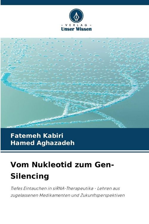 Produktbild: Vom Nukleotid zum Gen-Silencing