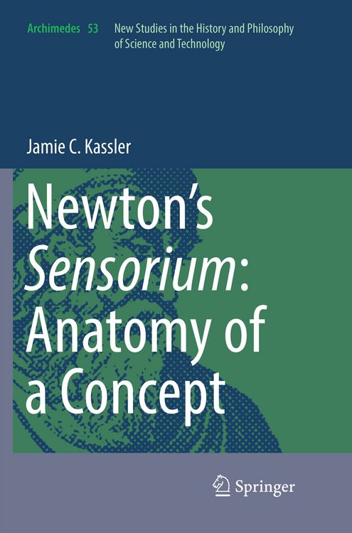 Bild vom Artikel Newton’s Sensorium: Anatomy of a Concept vom Autor Jamie C. Kassler