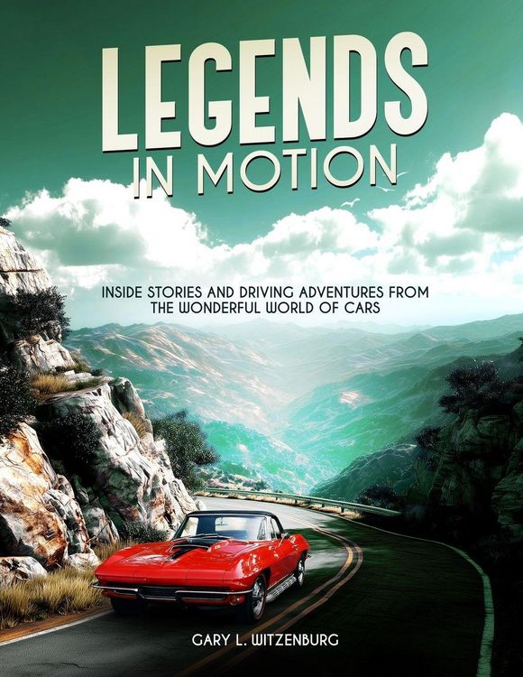 Produktbild: Legends in Motion Inside Stories and Driving Adventures from the Wonderful World of Cars