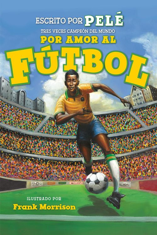 Produktbild: Por Amor Al F&uacute;tbol. La Historia de Pel&eacute; (for the Love of Soccer! the Story of Pel&eacute;)