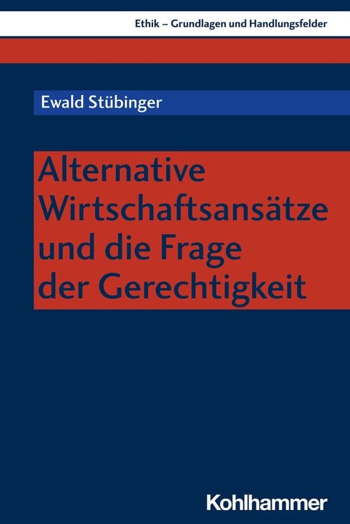 Produktbild: Alternative Wirtschaftsansätze und die Frage der Gerechtigkeit
