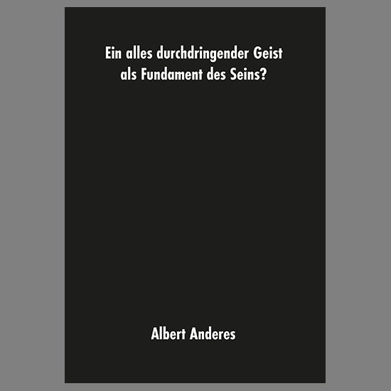 Produktbild: Ein alles durchdringender Geist als Fundament des Seins?